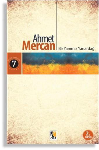 Bir Yanımız Yanardağ - Ahmet Mercan - Çıra Yayınları