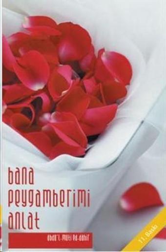 Bana Peygamberimi Anlat - Kitap Dünyası