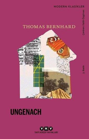 Ungenach - Thomas Bernhard - Yapı Kredi Yayınları