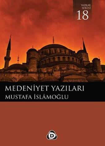 Medeniyet Yazıları - Düşün Yayınları