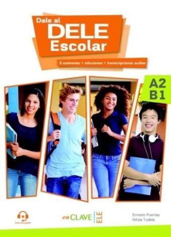 Dale al DELE Escolar A2-B1 + Audio Descargable - enClave-ELE