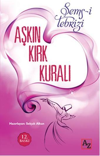 Aşkın Kırk Kuralı - Şems-i Tebrizi - Az Kitap