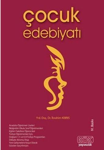 Çocuk Edebiyatı - İbrahim Kıbrıs - Kök Yayıncılık