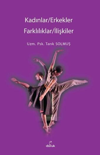 Kadınlar / Erkekler Farklılıklar / İlişkiler - Tarık Solmuş - Doruk Yayınları