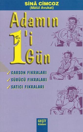 Adamın 1'i 1 Gün - Garson Fıkraları, Sürücü Fıkraları, Satıcı Fıkraları - Sina Cimcoz - Geçit