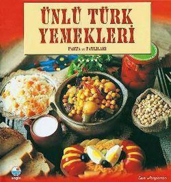 Ünlü Türk Yemekleri Pasta ve Tatlılar-Türkçe - Esen Hengirmen - Engin