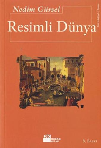 Resimli Dünya - Nedim Gürsel - Doğan Kitap