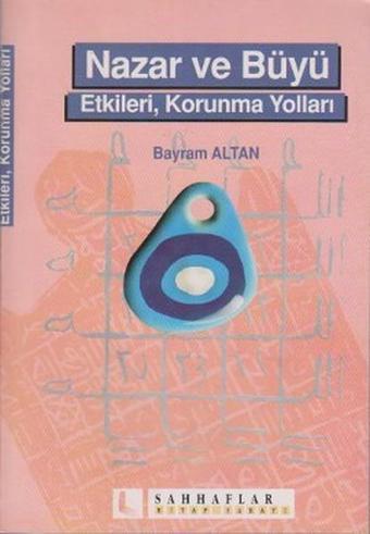 Nazar ve Büyü - Bayram Altan - Sahhaflar Kitap Sarayı