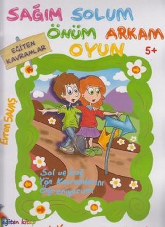 Sağım Solum Önüm Arkam Oyun - Mahmut Yılmaz - Eğiten Kitap