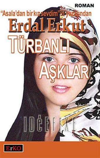 Türbanlı Aşklar - Erdal Erkut - Erko