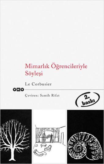 Mimarlık Öğrencileriyle Söyleşi - Le Corbusier - Yapı Kredi Yayınları