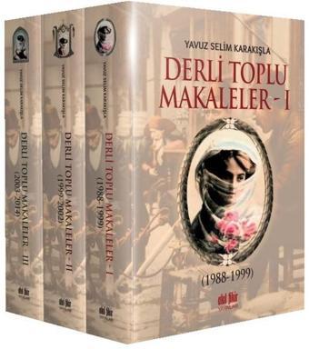 Derli Toplu Makaleler-3 Cilt Takım - Yavuz Selim Karakışla - Akıl Fikir Yayınları