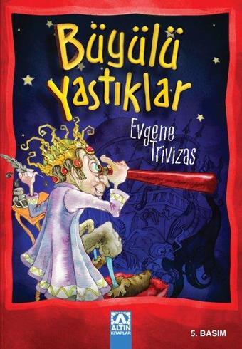 Büyülü Yastıklar - Evgene Trivizas - Altın Kitaplar