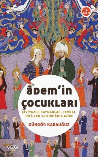 Adem'in Çocukları - Güngör Karauğuz - Çizgi Kitabevi