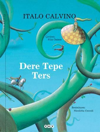 Dere Tepe Ters - Italo Calvino - Yapı Kredi Yayınları