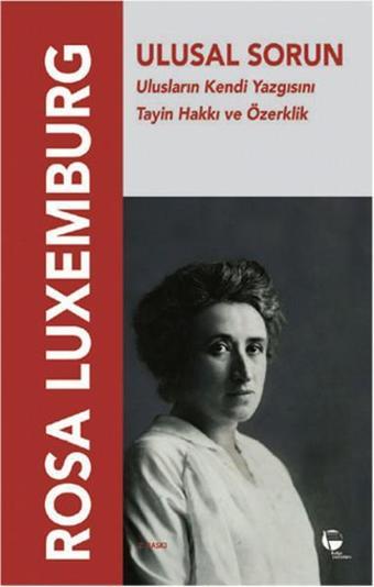 Ulusal Sorun - Rosa Luxemburg - Belge Yayınları