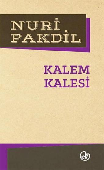 Kalem Kalesi - Nuri Pakdil - Edebiyat Dergisi Yayınları