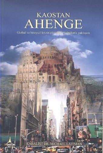 Kaostan Ahenge - Michael Laitman - Alter Yayınları