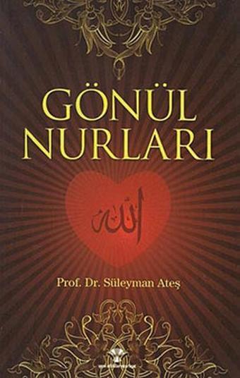 Gönül Nurları - Kolektif  - Yeni Ufuklar Neşriyat