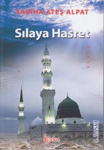 Sılaya Hasret - Sabiha Ateş Alpat - Beka Yayınları