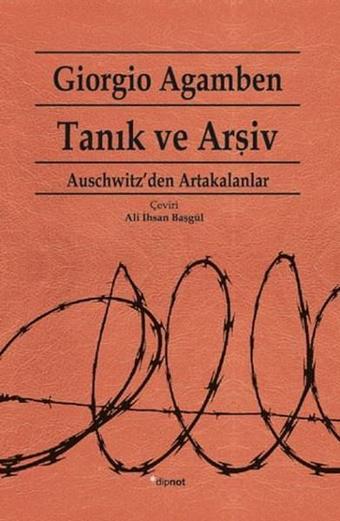 Tanık ve Arşiv - Dipnot