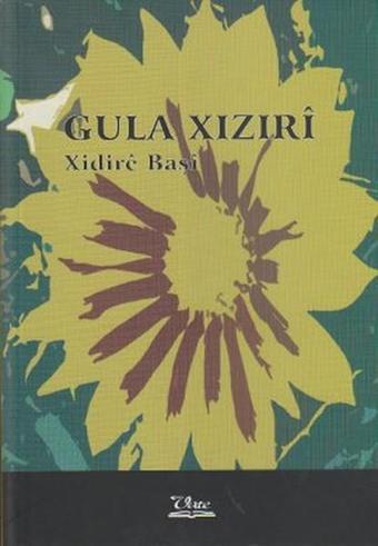 Gula Xızırı - Xidire Başi - Vate Yayınevi