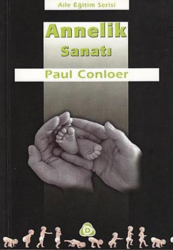 Annelik Sanatı - Paul Conloer - Düşün Yayınları