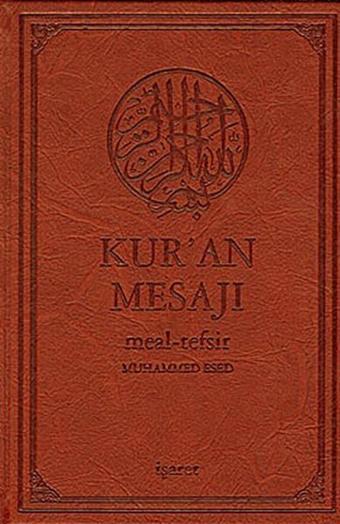 Kur'an Mesajı Meal-Tefsir - Muhammed Esed - İşaret Yayınları