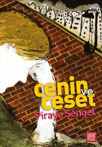 Cenin ve Ceset - Piraye Şengel - Labirent