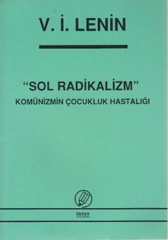 Sol Radikalizm - Vladimir İlyiç Lenin - İnter Yayınevi