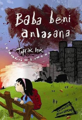 Baba Beni Anlasana - Toprak Işık - Tudem Yayınları