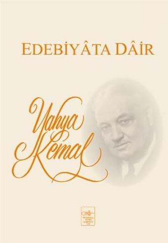 Edebiyata Dair - Yahya Kemal Beyatlı - İstanbul Fetih Cemiyeti