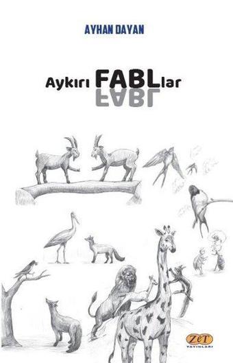Aykırı Fabllar - Zet Yayınları