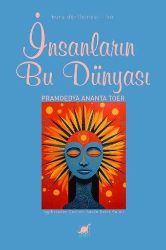 İnsanların Bu Dünyası - Buru Dörtlemesi - Bir - Pramoedya Ananta Toer - Ayrıntı Yayınları