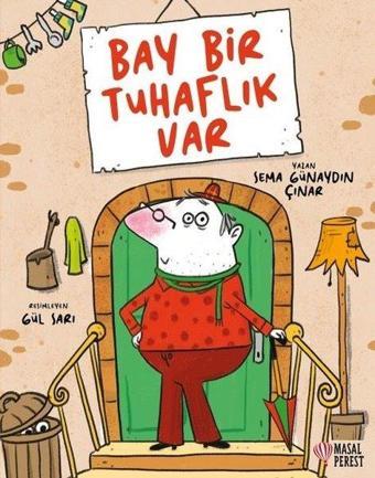 Bay Bir Tuhaflık Var - Sema Günaydın Çınar - Masalperest