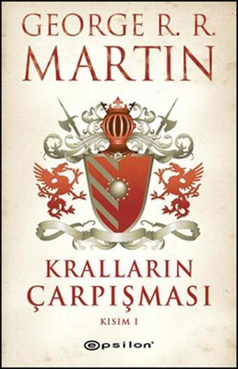 Kralların Çarpışması Kısım 1 - George R. R. Martin - Epsilon Yayınevi