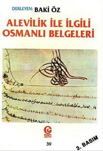 Alevilik ile İlgili Osmanlı Belgeleri - Baki Öz - Can Yayınları (Ali Adil Atalay)