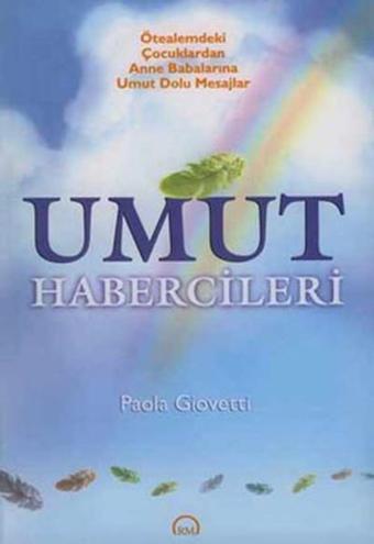 Umut Habercileri - Paola Giovetti - Ruh ve Madde Yayıncılık