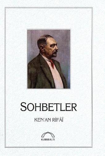 Sohbetler - Kenan Rifai - Kubbealtı Neşriyatı