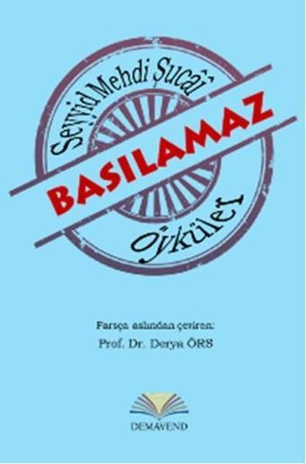 Basılamaz Öyküler - Seyyid Mehdi Şucai - Demavend