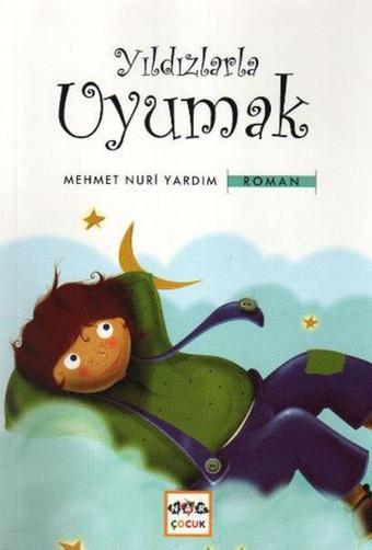 Yıldızlarla Uyumak - Mehmet Nuri Yardım - Nar Yayınları