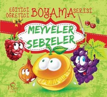 Eğitici Öğretici Boyama Serisi - Meyveler Sebzeler - Kolektif  - Vişne Çocuk