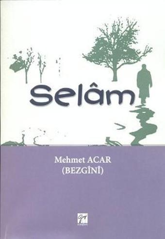 Selam - Mehmet Acar - Gazi Kitabevi