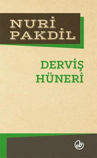 Derviş Hüneri - Nuri Pakdil - Edebiyat Dergisi Yayınları