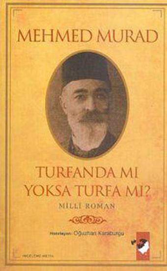 Turfanda Mı Yoksa Turfa Da Mı? - Oğuzhan Karaburgu - IQ Kültür Sanat Yayıncılık