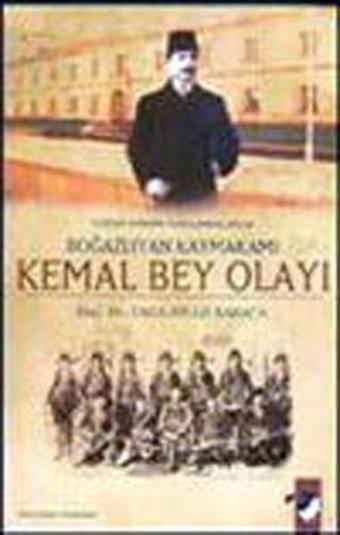 Kemal Bey Olayı - Taha Niyazi Karaca - IQ Kültür Sanat Yayıncılık