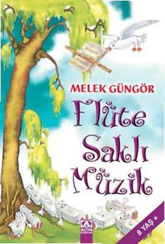 Flüte Saklı Müzik - Melek Güngör - Altın Kitaplar