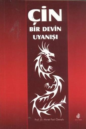 Çin - Bir Devin Uyanışı - Ahmet Fazıl Özsoylu - Adana Nobel Kitabevi