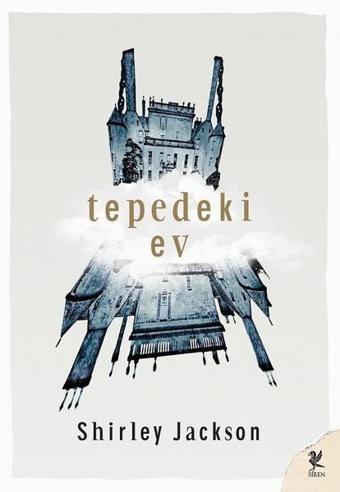 Tepedeki Ev - Shirley Jackson - Siren Yayınları