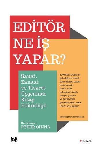 Editör Ne İş Yapar? - Kolektif  - DeliDolu